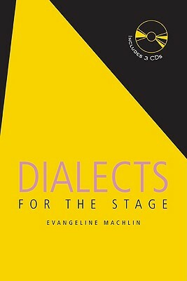 Dialects for the Stage by Evangeline Machlin