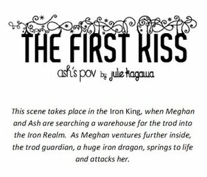The First Kiss by Julie Kagawa