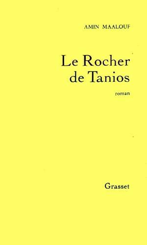 Le Rocher de Tanios by Amin Maalouf