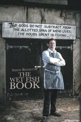 The Wet Fish Book by Simon Bennett