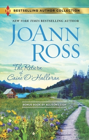 The Return of Caine O'Halloran / Hard Choices by JoAnn Ross, Allison Leigh
