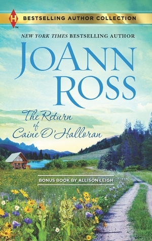 The Return of Caine O'Halloran / Hard Choices by Allison Leigh, JoAnn Ross