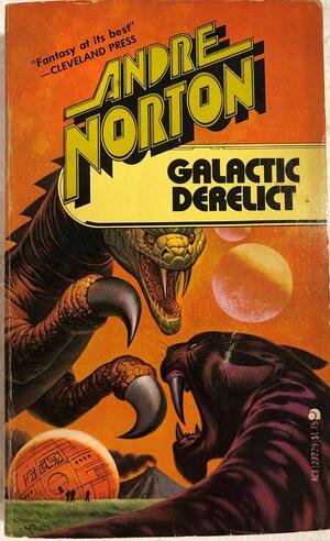 Galactic Derelict by Andre Norton