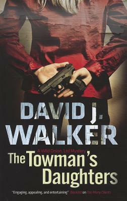 The Towman's Daughters by David J. Walker