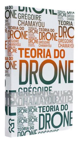 Teoria do Drone by Grégoire Chamayou