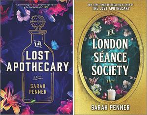The Lost Apothecary & The London Séance Society  by Sarah Penner