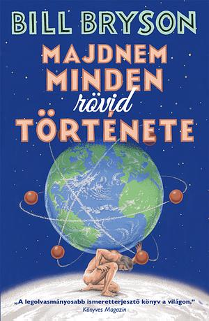 Majdnem minden rövid története by Bill Bryson