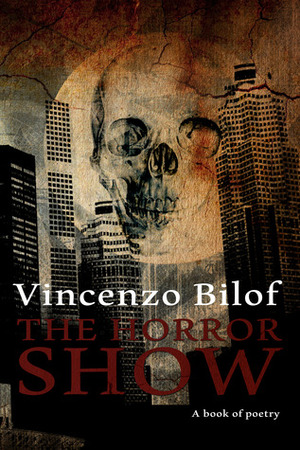 The Horror Show by Vincenzo Bilof