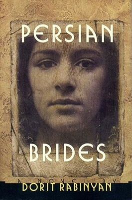 Persian Brides by Dorit Rabinyan, Yael Lotan