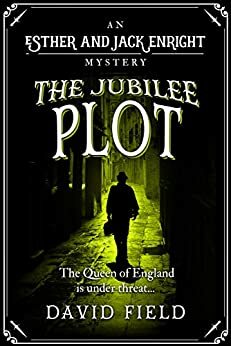 The Jubilee Plot by David Field