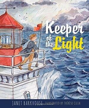 Keeper of the Light by Janet Barkhouse, Thérèse Cilia