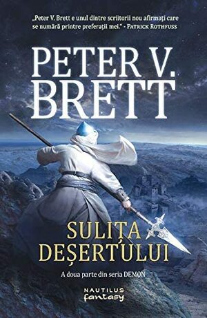 Sulița deșertului by Peter V. Brett