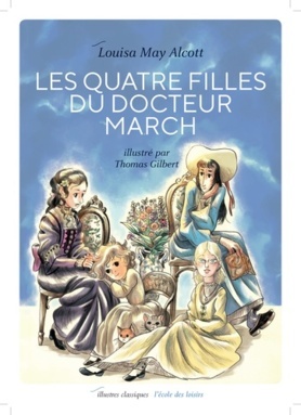 Les Quatre filles du docteur March by Louisa May Alcott