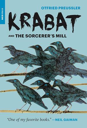 Krabat and the Sorcerer's Mill by Otfried Preußler