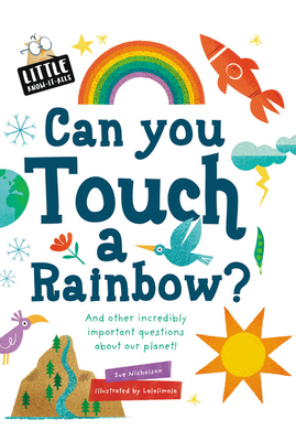 Can You Touch a Rainbow? by Sue Nicholson