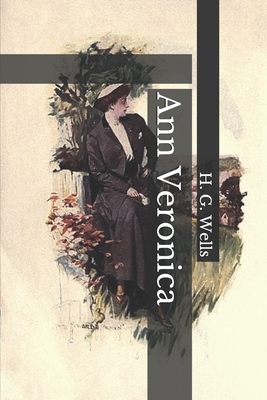 Ann Veronica by H.G. Wells