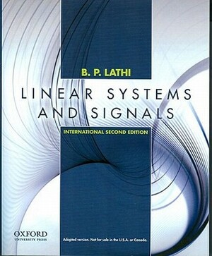 Linear Systems and Signals by B.P. Lathi