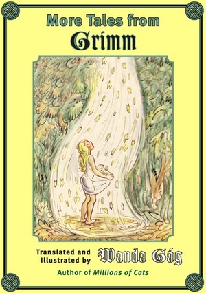 More Tales from Grimm by Wanda Gág
