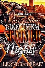 Ain’t Nothin’ Like Them Summer Nights by Leondra LeRae