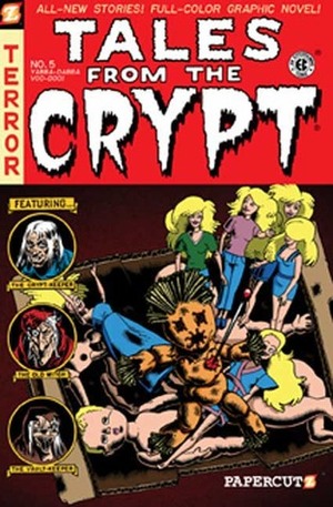 Tales from the Crypt, #5: Yabba Dabba Voodoo by Marc Bilgrey, Chris Noeth, Steve Mannion, Jim Salicrup, Rick Parker, Fred Van Lente, Exes, Tony Isabella