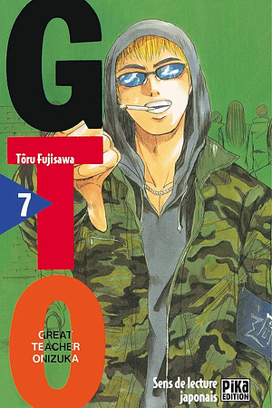 GTO: Great Teacher Onizuka, Tome 7 by Tōru Fujisawa