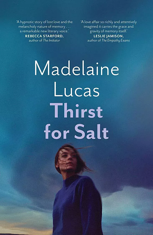 Thirst for Salt by Madelaine Lucas