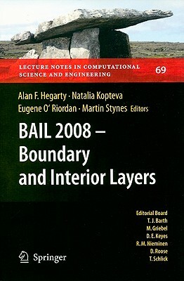 Bail 2008 - Boundary and Interior Layers: Proceedings of the International Conference on Boundary and Interior Layers - Computational and Asymptotic M by 