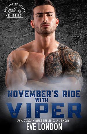 November's Ride with Viper by Eve London