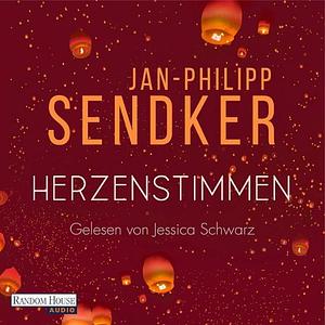 Herzenstimmen by Jan-Philipp Sendker