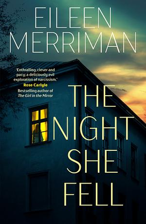 The Night She Fell by Eileen Merriman