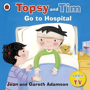 Go to Hospital by Jean Adamson, Jean Adamson