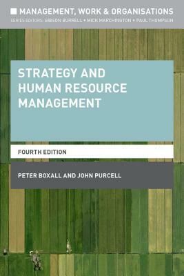 Strategy and Human Resource Management by Peter Boxall, John Purcell