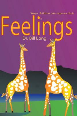 Feelings: Ways children express their feelings by Bill Long