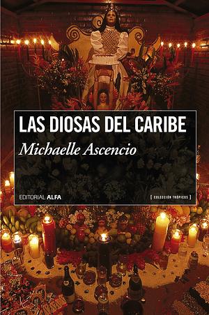 Las diosas del caribe by Michaelle Ascencio