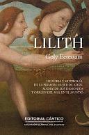 Lilith: historia y mitología de la primera mujer de Adán, madre de los demonios y origen del mal en el mundo by Golrokh Eetessam Parraga