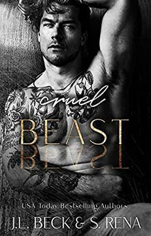 Cruel Beast by S. Rena, J.L. Beck