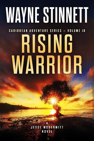 Rising Warrior by Wayne Stinnett, Wayne Stinnett