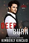 Deep Burn  by Kimberly Kincaid