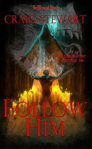 Follow Him by Craig Stewart