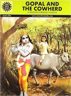 Gopal and the Cowherd by Subba Rao, Gayatri Madan Dutt, Anant Pai