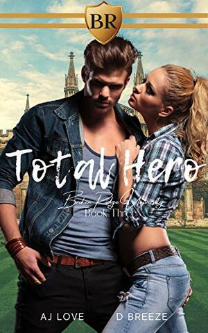 Total Hero by D Breeze, A.J. Love