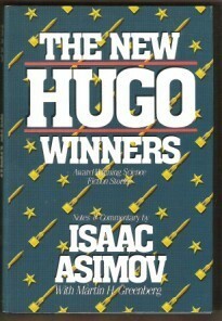 The New Hugo Winners 1983-1985 by Octavia E. Butler, Joanna Russ, Spider Robinson, Greg Bear, Connie Willis, Timothy Zahn, David Brin, John Varley, Isaac Asimov