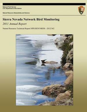 Sierra Nevada Network Bird Monitoring: 2011 Annual Report by Robert L. Wilkerson, Rodney B. Siegel