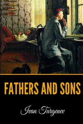 Fathers and Sons by Ivan Turgenev