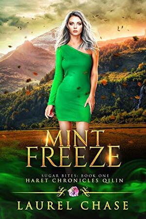 Mint Freeze by Laurel Chase