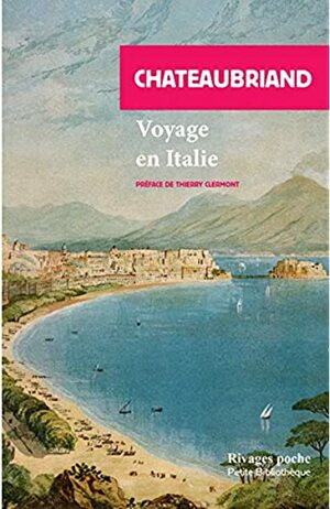 Voyage en Italie by François-René de Chateaubriand