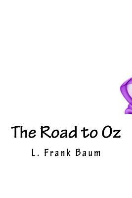 The Road to Oz by L. Frank Baum