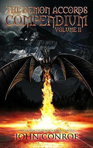 The Demon Accords Compendium, Volume 2: Stories from the Demons Accords Universe by John Conroe