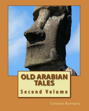 Old Arabian Tales: Second Volume by Cristian Butnariu