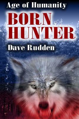 Born Hunter by Dave Rudden
